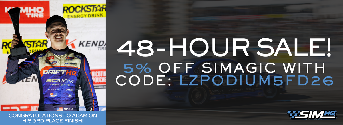 Adam took third. Now it’s your turn to make a move. Celebrate his podium finish with 5% off eligible SIMAGIC products. If you’ve been eyeing your next rig upgrade, this is your nudge.